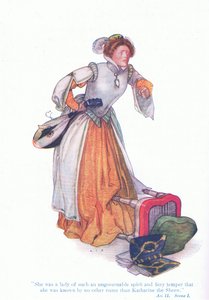 キャサリンは統率のとれない精神と激しい気性を持った女性だった（『The Taming of the Shrew』）。