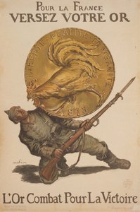 フランスのためにあなたの金を注いでください。 ゴールドの戦い、1915 年。 作： Abel Faivre