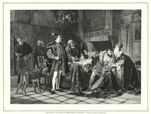 パヴィアの戦いで敗れ、ミラノに幽閉されたフランス王フランシス1世 作： Adolph (after) Treidler