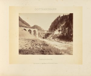 ゴッタルド鉄道：スタルヴェドロ橋 作： Adolphe Braun and Cie