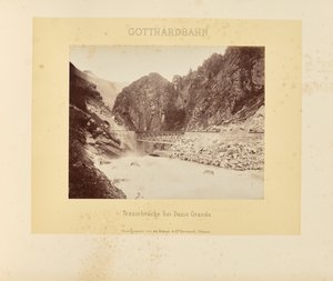 ゴッタルド鉄道：ダツィオ・グランデ近くのティチーノ橋 作： Adolphe Braun and Cie
