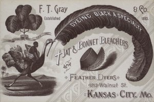 米国ミズーリ州カンザスシティの帽子とボンネットの晒し屋と羽毛の染め屋、F T Gray社の広告（リトグラフ版 作： American School