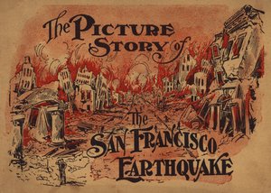 サンフランシスコ地震絵物語』表紙イラスト（カラーリトグラフ） 作： American School