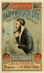 Hills Hair＆Whisker Dye、Best Ever Invented、CN Crittenton、Proprietor、ニューヨーク。トレードカード、直訳。 （カラーリト[トレードカード]） 作： American School