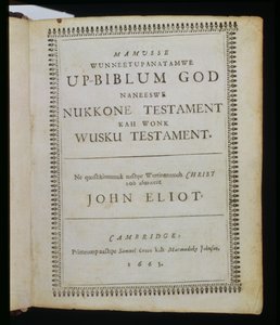 Mamusse Wunneetupanatamwe up-Biblum God（The Whole Holy his-Bible God）、聖書のタイトルページ、エリオットインディアンバイブルとも呼ばれ、ジョンE牧師によってマサチューセッツ語に翻訳されました 作： American School