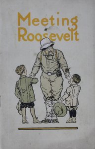 ルーズベルトに会う：冒険の物語...、1910
