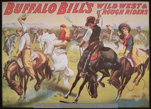 バッファロー・ビル（1846-1917）のワイルド・ウェスト・ショーのポスター 作： American School