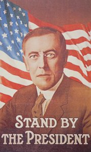 ウッドロウ・ウィルソン（1856-1924）を描いたポスター「Stand by the President」 1917年（カラーリトグラフ