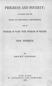 1880年に出版されたヘンリージョージの進歩と貧困のタイトルページ（印刷） 作： American School
