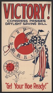 サムおじさんが時計を回して、勝利！議会は夏時間法案を通過、Get Your Hoe Ready！、1918年アメリカ第一次世界大戦中に夏時間ポスター