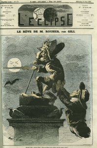 ルーハーの夢 ウジェーヌ・ルーハー（1814-1884）は、ナポレオン3世の大臣であり、ボナパルティズム党のリーダーでもある政治家で、ナポレオン3世の復活を夢見ています。ギルの「日蝕」3月10日号の表紙 作： Andre Gill