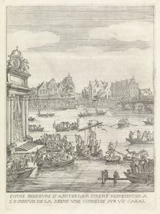 Schouwspel op de Amstel アムステルダムの紳士たちが女王に敬意を表して運河で喜劇を上演したように (オブジェクトのタイトル) 最もキリスト教の国王の母王妃のオランダ合衆国への入国の歴史。 (シリーズタイトル) 作： Anonymous