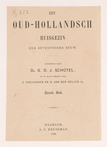 タイトルページ: ギリス・ディオニシウス・ヤコブス・ショテル、オランダの旧家、セカンドピース、1868年 作： Anonymous