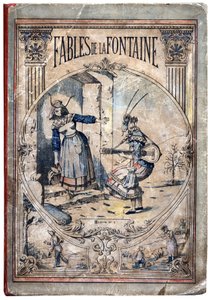 表紙。Jean de LA FONTAINE (Lafontaine) (1621-1695)の『Les Fables』の匿名の挿絵。1880年頃、ポン・ア・ムソンの画像。個人蔵。 作： Anonymous Anonymous