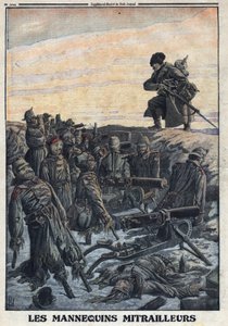 第一次世界大戦1914-1918（第14次世界大戦-第18次世界大戦）。ドイツ兵は塹壕の中で機関銃を持ったマネキンを使って、ロシアの敵を欺く罠を仕掛けている。1916年6月2日付の「Le Petite Journal」に掲載。個人蔵 作： Anonymous Anonymous