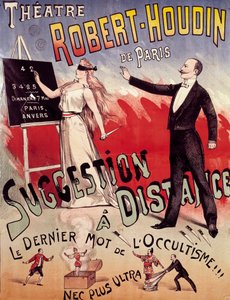 Jean-Eugene Robert Houdin (1805-1871)が創設したパリのRobert Houdin劇場で行われた「Suggestion a distance」のポスター。 作： Anonymous Anonymous