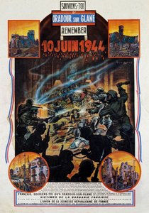 第二次世界大戦：1944年6月10日、上ウィーンのOradour-sur-Glane（オラドゥール・シュル・グラン）の虐殺を記念したポスター。この村は、抵抗勢力が2人のドイツ軍将校を捕らえた後に破壊された。1944年パリ、二次世界大戦博物館 作： Anonymous Anonymous