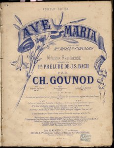 Charles Gounodによる、J.S.Bachの1er Preludeをアレンジした宗教的なメロディー、"Ave Maria "の楽譜です。個人蔵です。
