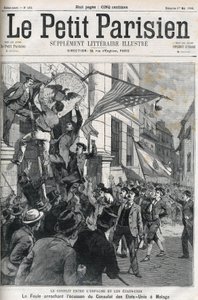 米西戦争（アメリカ・イスパノ）：1898年、スペインのマラガにあるアメリカ領事館のバッジを引き裂く群衆。1898年5月の "Le petit Parisien "の表紙。 作： Anonymous Anonymous