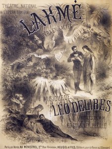 オペラ「Lakme」のポスター（エドモンド・ゴンディネとフィリップ・ジルのリブレット、レオ・ドリーブの音楽によるオペラ、パリの国立オペラ・コミック劇場、Heugel and Sons社、パリ発行 作： Antonin Marie Chatiniere