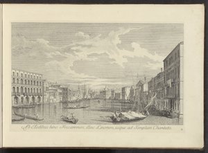 Gezicht op het Canal Grande te Venetië こちら側、リノス川の反対側にあるフォスカルの家から慈愛の神殿まで（オブジェクトのタイトル） アントニオ ヴィッセンティーニが真鍮で印刷したアントニウス カナルの 38 枚のパネルから、ヴェネツィアの街の最も有名な景色を 3 つの部分に分けて 作： Antonio Visentini