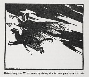 やがて魔女が猛烈な勢いでトムキャットに乗ってやってきた。 作： Arthur Rackham