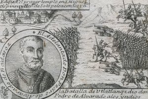ALVARADO, Pedro de (1485-1541)。スペインの征服者、グアテマラ総督。ウラトランガの戦い