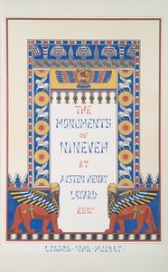 The monuments of Nineveh（ニネベの記念碑）」からの扉絵 作： Austen Henry Layard