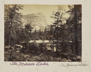 カリフォルニア州マリポサ郡、ヨセミテ渓谷の湖。(No.1028) 作： Carleton Watkins