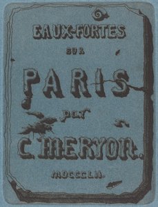 パリのエッチングのタイトル (パリのエッチングのセットのタイトル ページ) 作： Charles Meryon