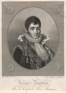 ジェローム・ナポレオン、ウェストファリアの王、フランスの王子。 作： Christian Friedrich Muller
