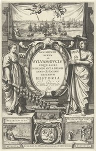 タイトル: D. Heinsius, Revm and Sylvam-Dvcis atqve in Belgium avt a Belgis anno 100 DCXXIX gestarvm history. 1631