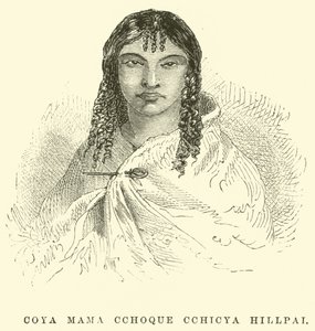 Coya Mama Cchoque Cchicya Hillpai 作： Edouard Riou