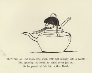 老人がいて、少しすると偶然ケトルに落ちた 作： Edward Lear