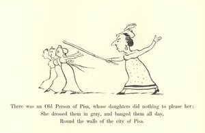 ピサの老人がいて、娘たちは彼女を喜ばせるために何もしませんでした 作： Edward Lear