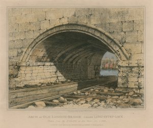 ロングエントリロックと呼ばれる古いロンドンブリッジのアーチ 作： Edward William Cooke