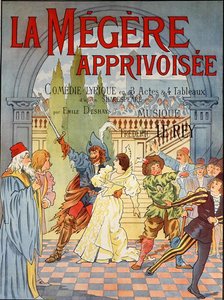 William Shakespeare (1564-1616)の「The Taming of the Shrew」を基にした喜劇「La Megere Apprivoisee」の広告ポスター（カラーリトグラフ） 1895年 作： Emile Deshays