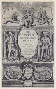 M A de Dominis, De republica ecclesiastica, G Norton and J Bill 1617 (モノクロ写真) 作： English Photographer