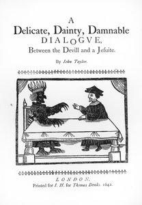 悪魔とイエズス会の間の微妙で可憐な忌まわしい対話、ジョン・テイラー（1580-1653）1642 作： English School