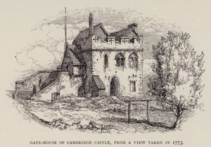 ケンブリッジケンブリッジ城のゲート・ハウス、1773年に撮影された風景より（銅版画 作： English School