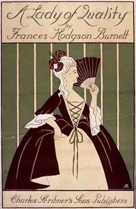 フランシス・ホジソン・バーネット作の戯曲「A Lady of Quality」の表紙（1896年頃、Charles Scribner