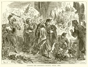 皇帝の宮殿を略奪、ペキン、1860 作： English School