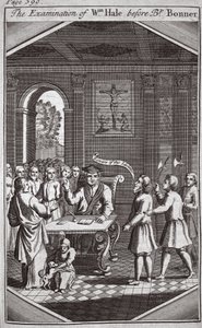 司教ボナーの前のWmヘイルの検査、Foxes Martyrs c.1703の図解 作： English School