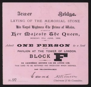 1886年6月21日、ロンドンのタワーブリッジでの記念石の敷設のチケット 作： English School