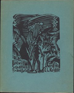 Ludwig Schames Frankfurt a M Grafik E L Kirchner (Ludwig Schames Frankfurt a M Graphic Art E L Kirchner) 作： Ernst Ludwig Kirchner