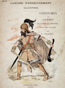 トゥムリ時代のガリア人戦士-「イラストレーション・ティーチング・カイエ、青銅器時代とガリア時代の戦装束」編。グラッセ。イラストはユージン・サミュエル・グラッセ（1841-1917）によるもの。 作： ユージーン・グラセット