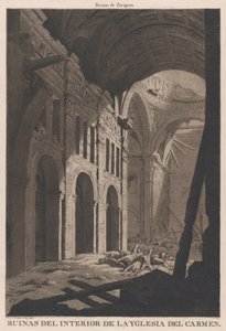 サラゴスのヌエストラ セニョーラ デル カルメン教会の内部の遺跡の眺め...、1808-14 作： Fernando Brambila