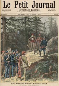 コルシカバンディット、ジャックベラコスシア、警察に降伏、 &39;Le Petit Journal&39;、1892年7月16日（カラーリソ） 作： Fortune Louis Meaulle and Henri Meyer