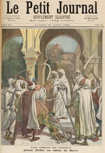 モロッコのスルタンへの忠誠を誓う部族の首長、「ルプチジャーナル」、1892年8月27日より 作： Fortune Louis Meaulle and Henri Meyer
