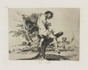 これはもっと悪いです。 （これは悪いです）、pl。 シリーズ「戦争の惨事」から 37 作： Francisco de Goya